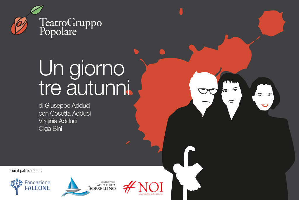 Un giorno tre autunni di TeatroGruppo Popolare